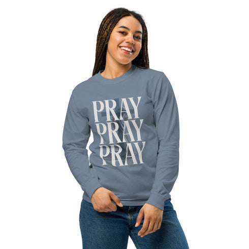 Pray Pray Pray Long Sleeve Christian Bible Verse T-Shirt
